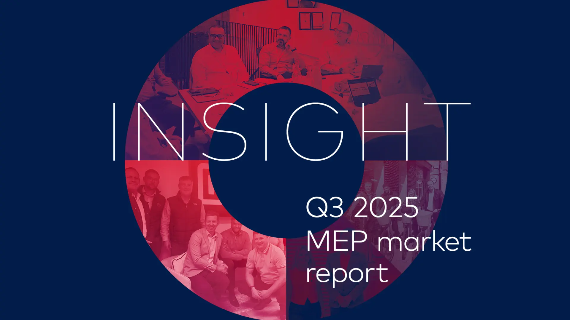 Insight MEP Market Report - Q3 2025 1